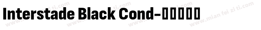 Interstade Black Cond字体转换